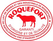 CONFEDERATION GENERALE DES PRODUCTEURS DE LAIT DE BREBIS ET DES INDUSTRIELS DE ROQUEFORT ROQUEFORT GARANTI D'ORIGINE ET DE QUALITÉ