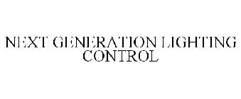 NEXT GENERATION LIGHTING CONTROL