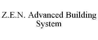 Z.E.N. ADVANCED BUILDING SYSTEM