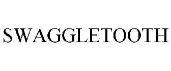 SWAGGLETOOTH