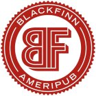 BF BLACKFINN AMERIPUB