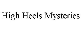 HIGH HEELS MYSTERIES