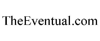 THE EVENTUAL