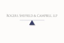 ROGERS, SHEFFIELD & CAMPBELL, LLP