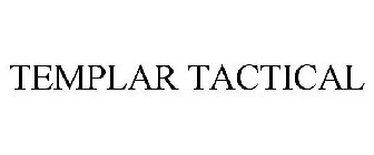 TEMPLAR TACTICAL