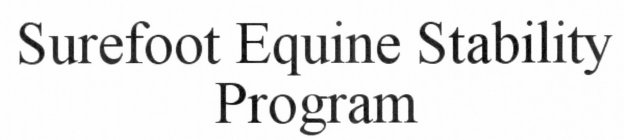 SURE FOOT EQUINE STABILITY PROGRAM