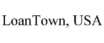 LOANTOWN, USA