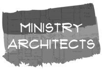 MINISTRY ARCHITECTS