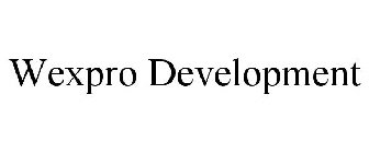 WEXPRO DEVELOPMENT