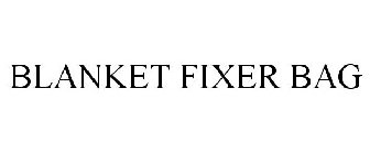 BLANKET FIXER BAG