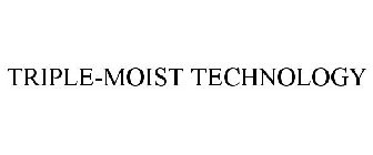 TRIPLE-MOIST TECHNOLOGY