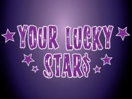 YOUR LUCKY STAR$