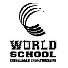 WORLD SCHOOL & PERFORMANCE CHEER CHAMPIONSHIPS