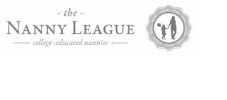 - THE - NANNY LEAGUE -COLLEGE- EDUCATED NANNIES HOPE SHARE LEARN PLAY READ LAUGH LOVE SMILE GIGGLE