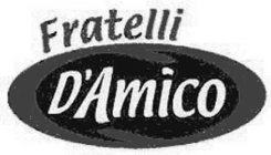 FRATELLI D`AMICO