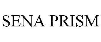 SENA PRISM