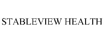 STABLEVIEW HEALTH