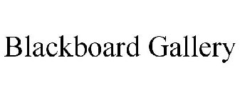 BLACKBOARD GALLERY