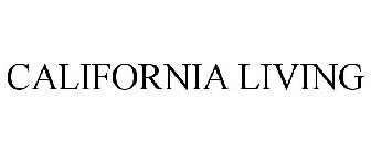CALIFORNIA LIVING
