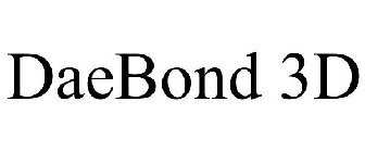 DAEBOND 3D