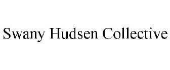 SWANY HUDSEN COLLECTIVE