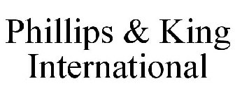 PHILLIPS & KING INTERNATIONAL