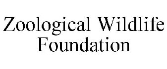 ZOOLOGICAL WILDLIFE FOUNDATION