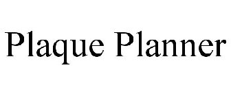 PLAQUE PLANNER