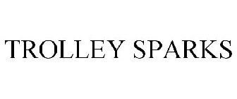 TROLLEY SPARKS