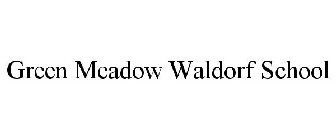 GREEN MEADOW WALDORF SCHOOL