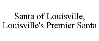 SANTA OF LOUISVILLE, LOUISVILLE'S PREMIER SANTA