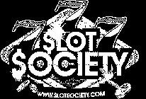 SLOT SOCIETY 777 WWW.SLOTSOCIETY.COM