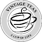 VINTAGE TEAS A CUP OF LIFE