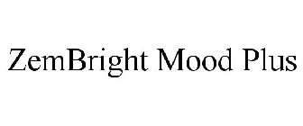 ZEMBRIGHT MOOD PLUS
