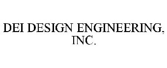 DEI DESIGN ENGINEERING, INC.