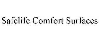 SAFELIFE COMFORT SURFACES