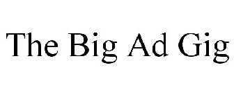 THE BIG AD GIG