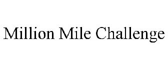 MILLION MILE CHALLENGE