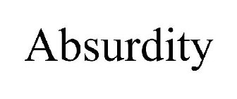 ABSURDITY