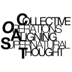 COLLECTIVE OPERATIONS ALIGNING SUPERNATURAL THOUGHT