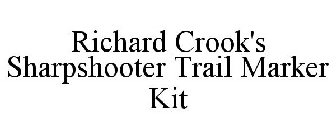 RICHARD CROOK'S SHARPSHOOTER TRAIL MARKER KIT