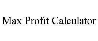 MAX PROFIT CALCULATOR