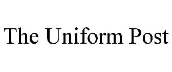 THE UNIFORM POST