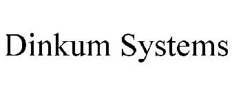 DINKUM SYSTEMS