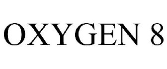 OXYGEN 8