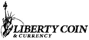 LIBERTY COIN & CURRENCY