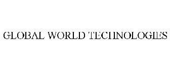 GLOBAL WORLD TECHNOLOGIES