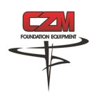 CZM FOUNDATION EQUIPMENT