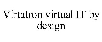 VIRTATRON VIRTUAL IT BY DESIGN