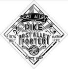 POST ALLEY PIKE POST ALLEY PORTER ROW MALT YAKIMA HOPS P THE PIKE FAMILY SEATTLE BREWING CO. FAMILY OWNED MALT HOPS SINCE 1989